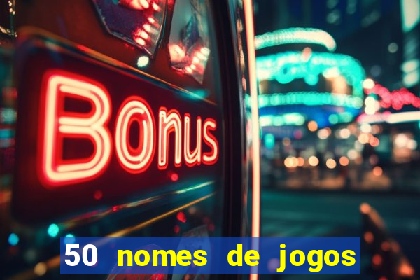 50 nomes de jogos com bola